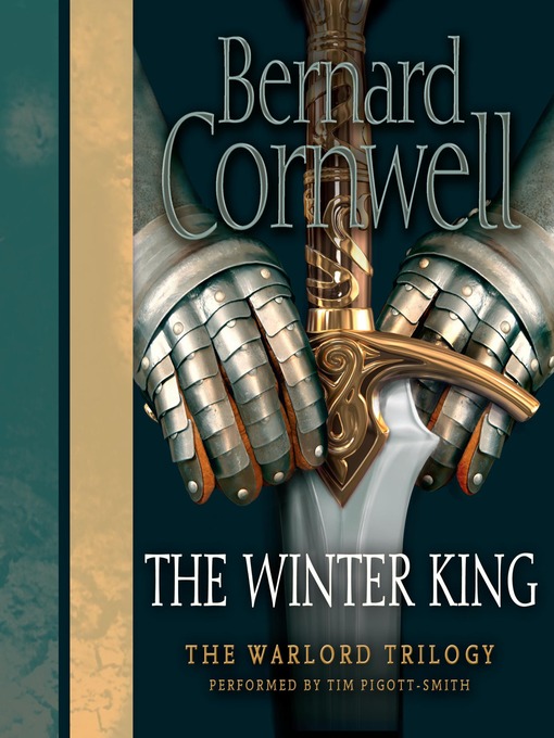 Title details for The Winter King by Bernard Cornwell - Wait list